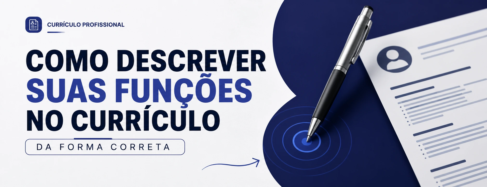 Como Descrever Suas Funções no Currículo da Forma Correta